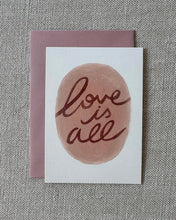 Charger l&#39;image dans la galerie, Carte Postale &quot; Love is all&quot;
