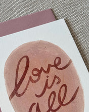 Charger l&#39;image dans la galerie, Carte Postale &quot; Love is all&quot;
